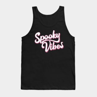 spooky vibes typography design Tank Top